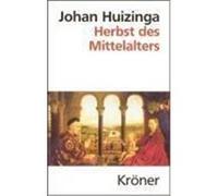Herbst des Mittelalters Huizinga, Johan (Auteur)