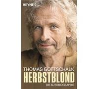 Herbstblond | Thomas Gottschalk Thomas Gottschalk (Auteur)