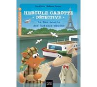 Hercule Carotte, Détective - Tome 14 - La Fine Mouche Des Bateaux-Mouches