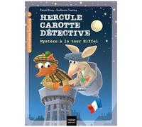 Hercule Carotte, Détective - Tome 5 - Mystère À La Tour Eiffel - Niveau 2 Cp/Ce1
