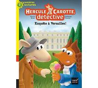 Hercule Carotte - Enquête à Versailles CP/CE1 6/7 ans