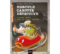 Hercule Carotte - Frousse verte dans le train fantôme CP/CE1 6/7 ans - Pascal Brissy - Hatier Jeunesse - Poche - Roman cadet dès 6 ans