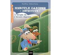 Hercule Carotte - L'énigme de l'Orient Express CP/CE1 6/7 ans