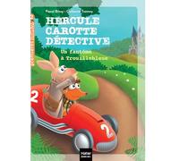 Hercule Carotte - Un fantôme à Trouillebleue CP/CE1 6/7 ans