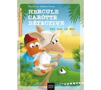 Hercule Carotte - Vol sur le Nil CP/CE1 6/7 ans - Pascal Brissy - Hatier Jeunesse - Poche - Roman cadet dès 6 ans