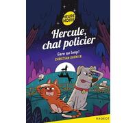 Hercule, chat policier - Gare au loup !