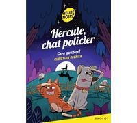 Hercule, chat policier - Gare au loup !