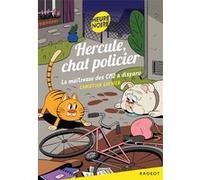 Hercule, chat policier - La maîtresse des CM2 a disparu Christian Grenier (Auteur), Aurore Damant (Illustration)