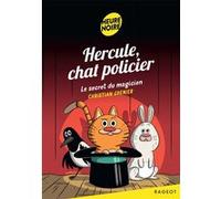 Hercule, chat policier - Le secret du magicien Christian Grenier (Auteur)