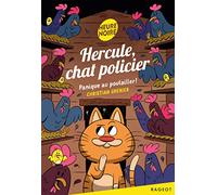 Hercule, chat policier - Panique au poulailler !