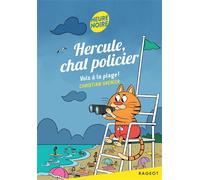 Hercule, chat policier - Tome 13, Vols à la plage ! - Christian Grenier - Rageot - Poche - Roman cadet