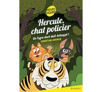 Hercule, chat policier - Tome 14, Un tigre doré s'est échappé !