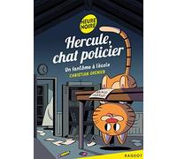 Hercule, chat policier - Un fantôme à l'école