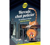 Hercule, chat policier - Un fantôme à l'école