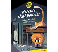 Hercule, chat policier - Un fantôme à l'école - Christian Grenier - Rageot - Poche - Roman cadet