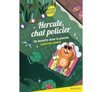 Hercule, chat policier - Un monstre dans la piscine