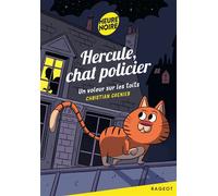 Hercule chat policier : Un voleur sur les toits - Christian Grenier - Rageot - Poche - Roman cadet dès 6 ans