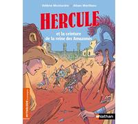 Hercule et la reine des Amazones - Mythologie et Compagnie - Dès 7 ans