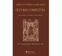 Hercule Florus Alexicacos - vol1 Volume I : introduction générale / théâtre (Barcelone, 1502) - Christian Lagarde - Presses Univeau Perpignan - broché - Etude