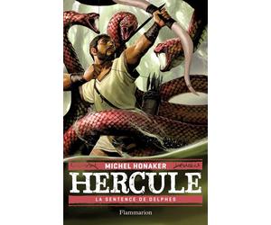 Hercule La Sentence de Delphes - Michel Honaker - Flammarion Jeunesse Pere Castor - broché - Roman junior dès 9 ans