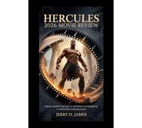 Hercules 2026 Movie Review: From Ancient Myths to Modern Masterpiece, A Cinematic Exploration