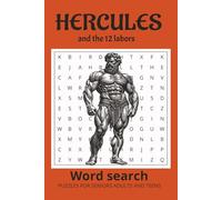 HERCULES and the 12 Labors Word search Puzzle book: Word Searches with Easy-to-Read Print about Hercules, Greek Mythology, Ancient Greece | 6x9 ... | 50 + puzzles ... Gift for all Occasions