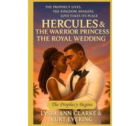Hercules and The Warrior Princess: The Royal Wedding: The Prophecy Begins