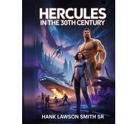 Hercules In the 30th Century