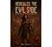 Hercules the Evil Side: Book Number Five in The Vampire Girls Saga Bloodlust Origin