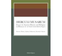 Herculi Musarum. Essays on ancient history and religion in honour of Attilio Mastrocinque