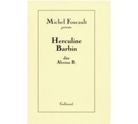 Herculine Barbin dite Alexina B. Michel Foucault (Auteur)