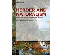Herder and Naturalism: Philosophy, History, Language, Religion