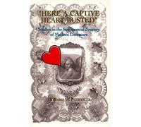 Here A Captive Heart Busted