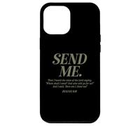 Here Am I Send Me Isaiah 6:8 Verset de la Bible chrétienne Hommes Femmes Coque pour iPhone 12 Pro Max