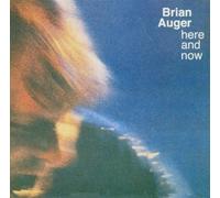 Here And Now by Brian Auger (2006-11-21)