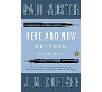 Here and Now: Letters 2008-2011 by Paul Auster(2014-03-04)