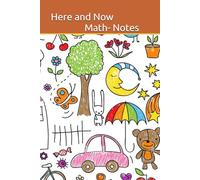 Here and Now Notes: A math notebook or a journal with coloured pages for you to focus and eliminate stress