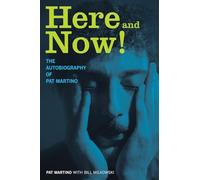 Here and Now!: The Autobiography of Pat Martino