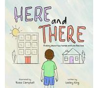 Here and There: A story about two homes and one BIG love