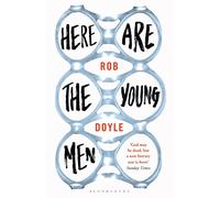 Rob Doyle – Here Are the Young Men