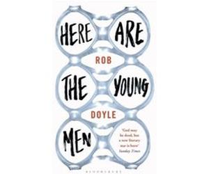 Here Are the Young Men Doyle, Rob (Auteur)