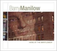 Barry Manilow - Here at The Mayflower