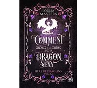 Here be dragons 1 & 2 - Louisa Masters - Juno Publishing - broché - Roman