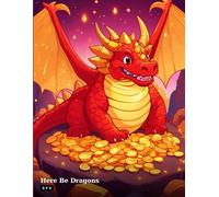 Here Be Dragons: A Bold & Easy Coloring Book with 50 Whimsical Dragon Designs for Adults