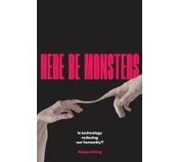 Here Be Monsters