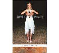 Here be Monsters by Colin Cheney Colin Cheney (Auteur)