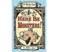 Here Be Monsters, Ratbridge Chronicles Alan Snow (Auteur)