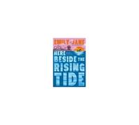 Here Beside The Rising Tide