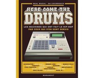 Here come the drums Da Cockroach (Auteur), Real Muzul (Auteur)