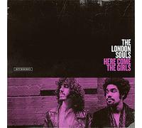 London Souls – Here Come the Girls – CD